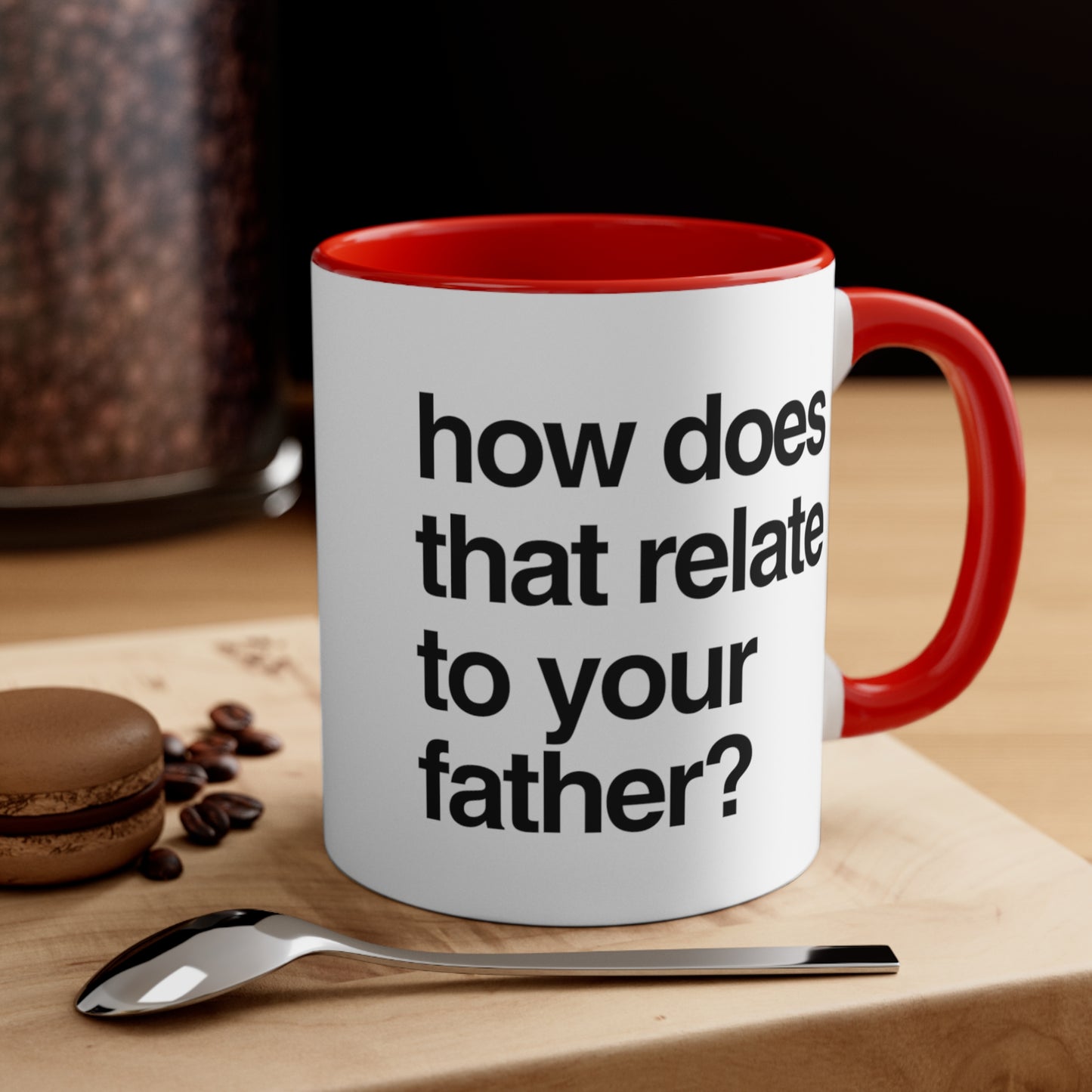 How does that relate to your mother? / How does that relate to your father?