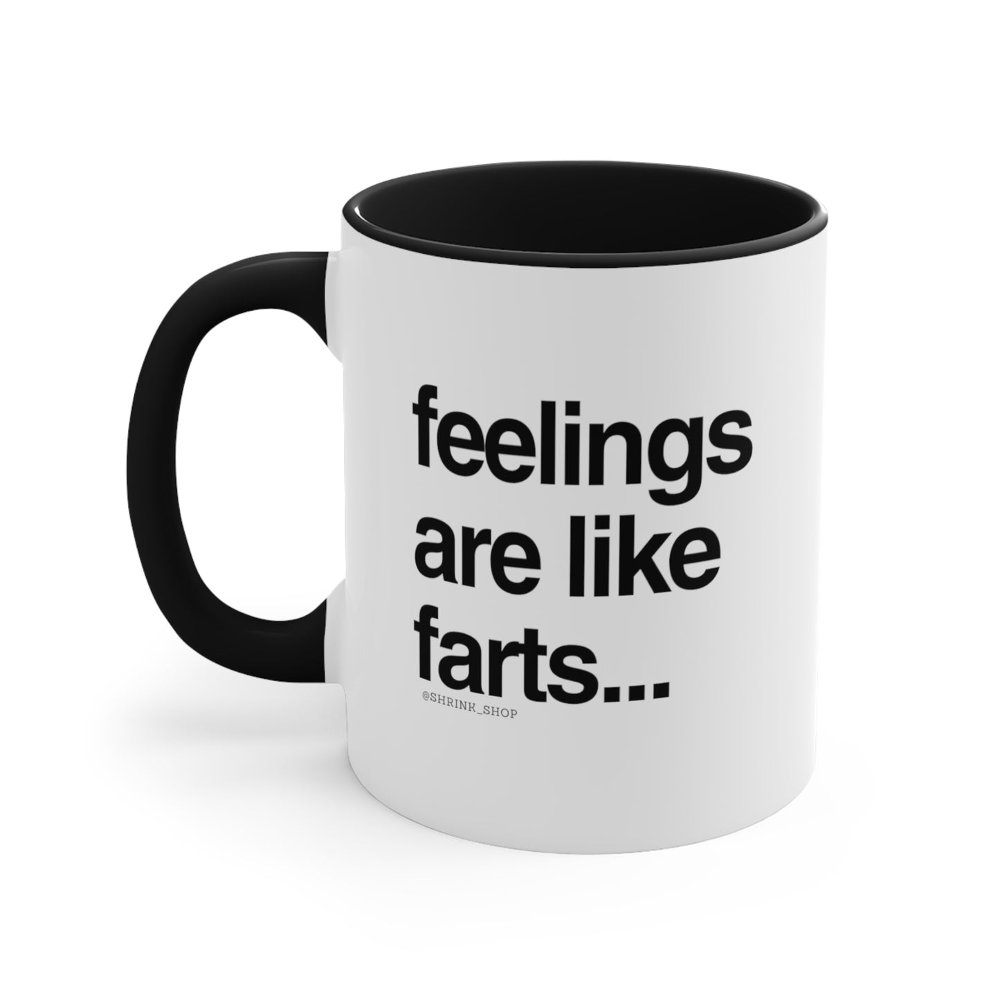 Feelings are like farts.. they linger but never last!