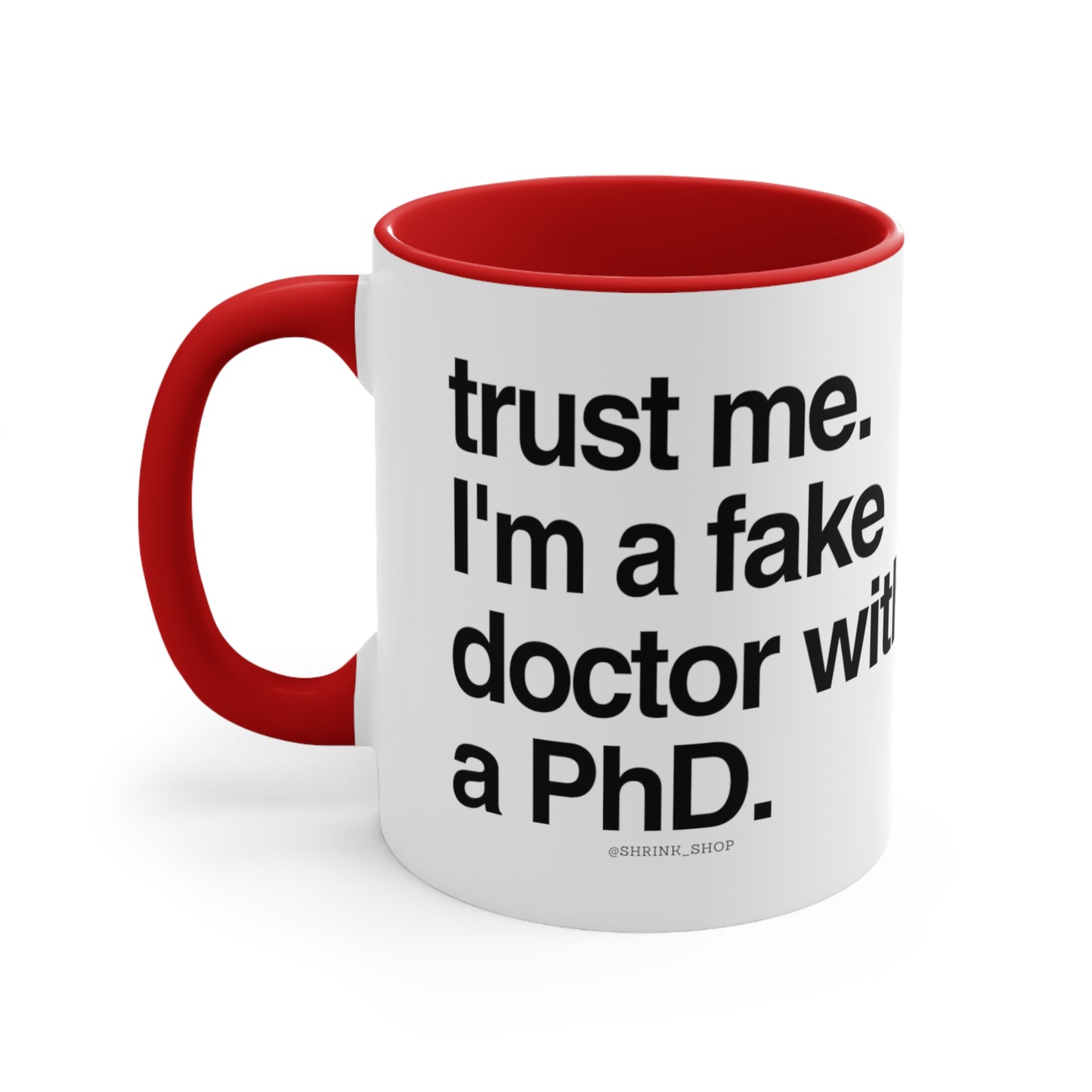 Trust Me... I'm a fake doctor with a PhD